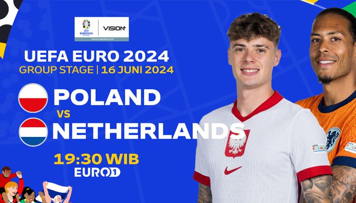 Link Live Streaming Polandia vs Belanda di Euro 2024