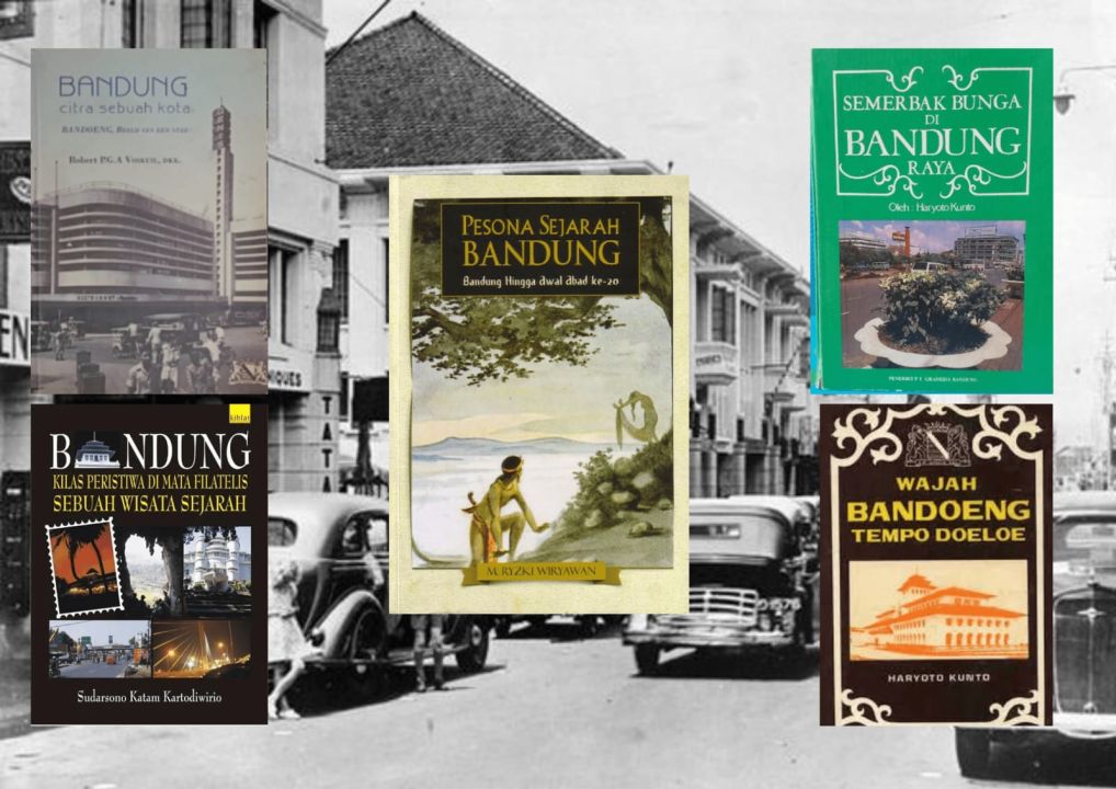 Ini Dia 5 Buku Bersejarah Tentang Kekayaan dan Keindahan Kota Bandung