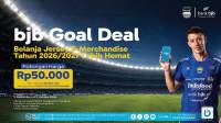 bjb Goal Deal Hadir, Belanja Jersey dan Merchandise Persib Makin Hemat